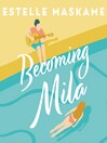 Cover image for Becoming Mila
